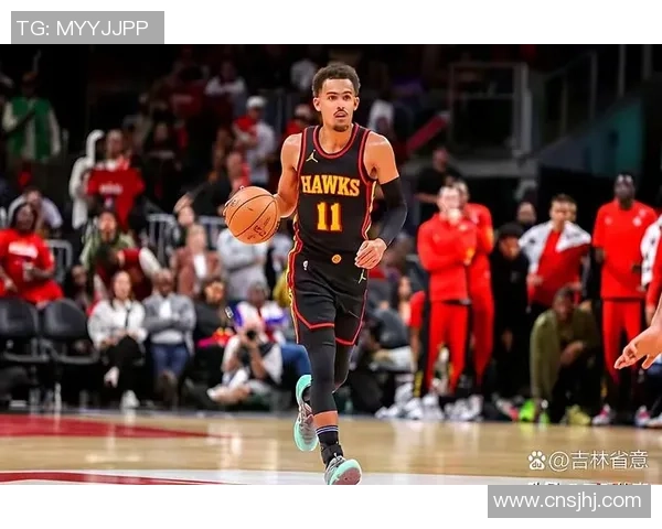 特雷杨引领新一代控卫潮流展现无与伦比的球场魅力与技术风采